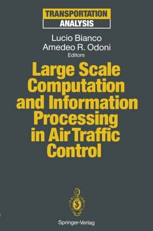 LARGE SCALE COMPUTATION AND INFORMATION PROCESSING IN AIR TRAFFIC CONTROL