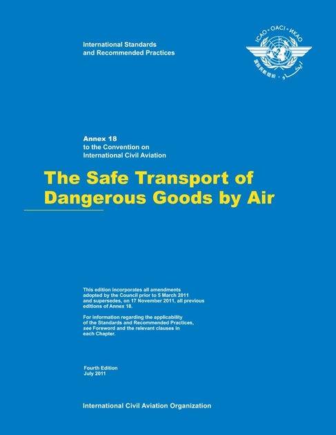 Annex 18 /The Safe Transport of Dangerous Goods by Air/