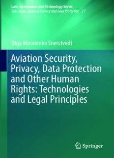 Aviation Security, Privacy,  Data Protection and Other  Human Rights: Technologies  and Legal Principles