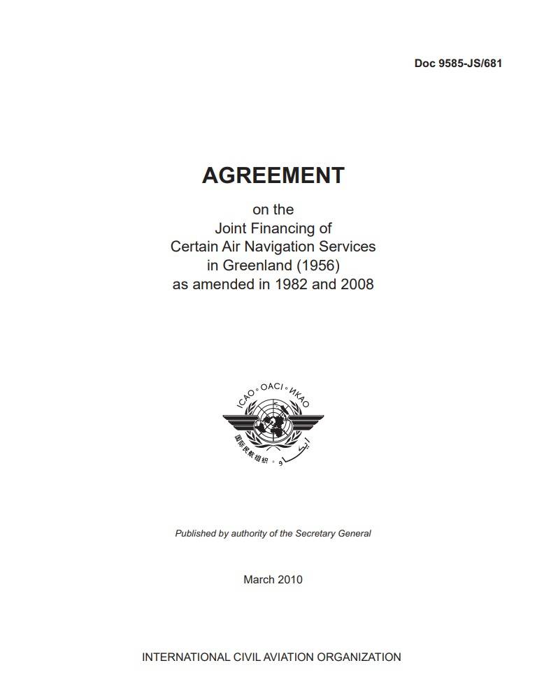 Doc 9585 /AGREEMENT on the Joint Financing of Certain Air Navigation Services in Greenland (1956) as amended in 1982 and 2008/