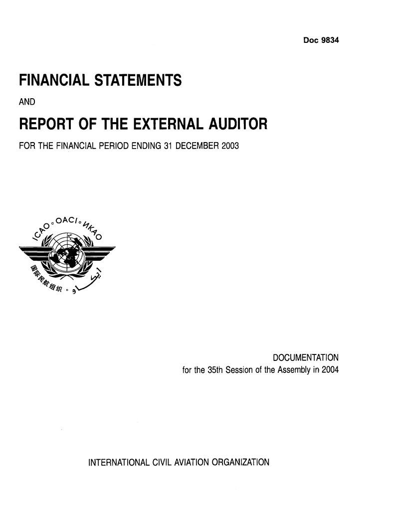 Doc 9834 /FINANCIAL STATEMENTS  AND  REPORT OF THE EXTERNAL AUDITOR/