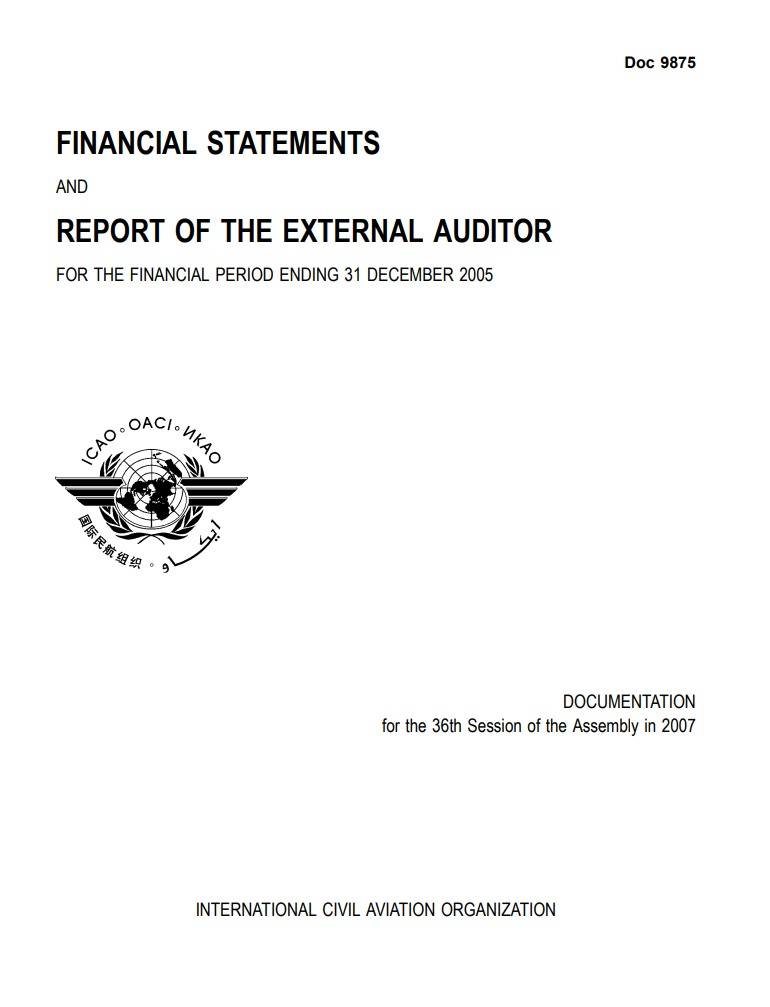 Doc 9875 /FINANCIAL STATEMENTS AND REPORT OF THE EXTERNAL AUDITOR/