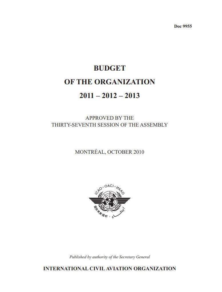 Doc 9955 /BUDGET OF THE ORGANIZATION 2011 – 2012 – 2013/