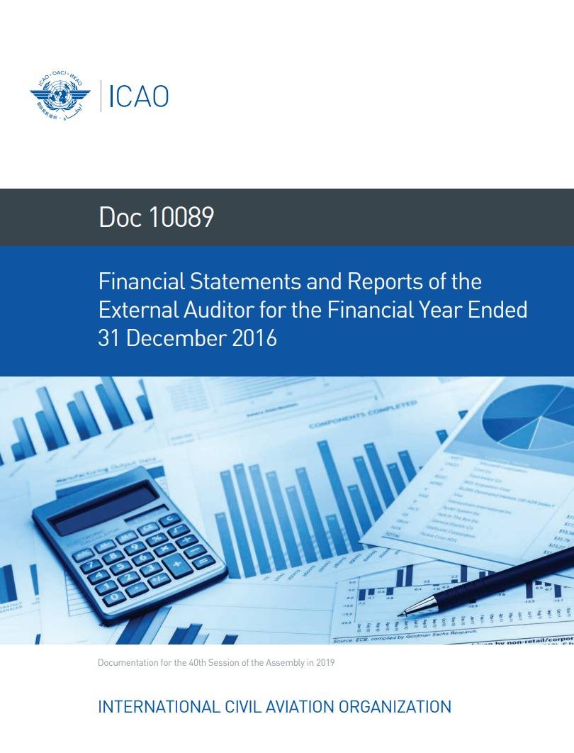 Doc 10089 /Financial Statements and Reports of the External Auditor for the Financial Year Ended 31 December 2016/