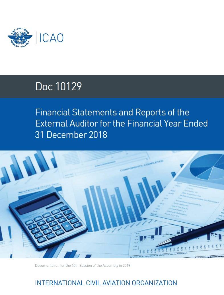 Doc 10129 /Financial Statements and Reports of the External Auditor for the Financial Year Ended 31 December 2018/