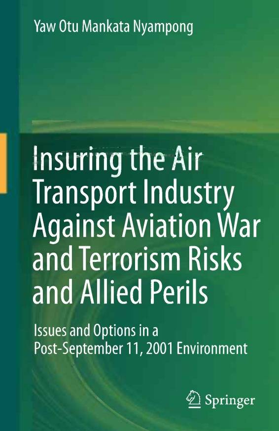 Insuring the Air Transport Industry Against Aviation War and Terrorism Risks and Allied Perils