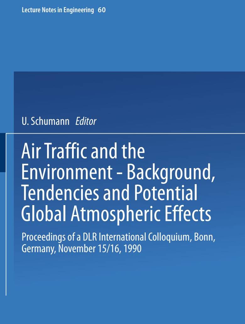 AirTraffic and the Environment - Background, Tendencies and Potential Global Atmospheric Effects