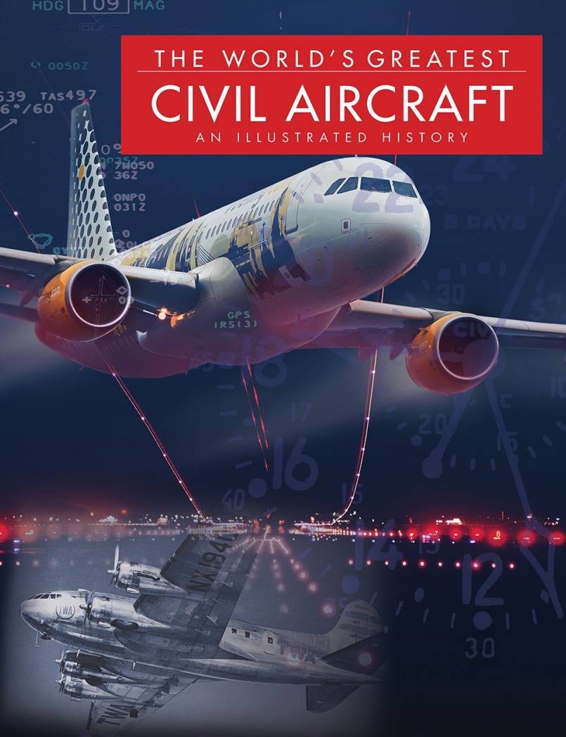 THE WORLD’S GREATEST CIVIL AIRCRAFT AN ILLUSTRATED HISTORY