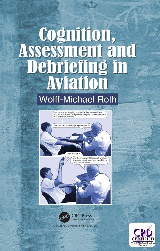 Cognition, Assessment and  Debriefing in Aviation