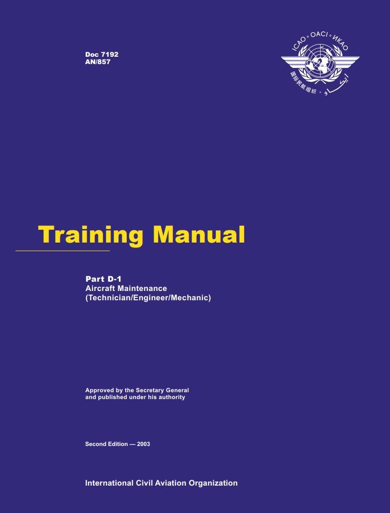 Doc 7192 Training Manual part D1 Aircraft Maintenance (Technician/Engineer/Mechanic)