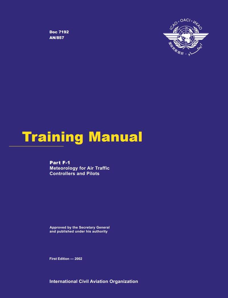 Doc 7192 part F1 Training Manual /Meteorology for Air Traffic Controllers and Pilots/