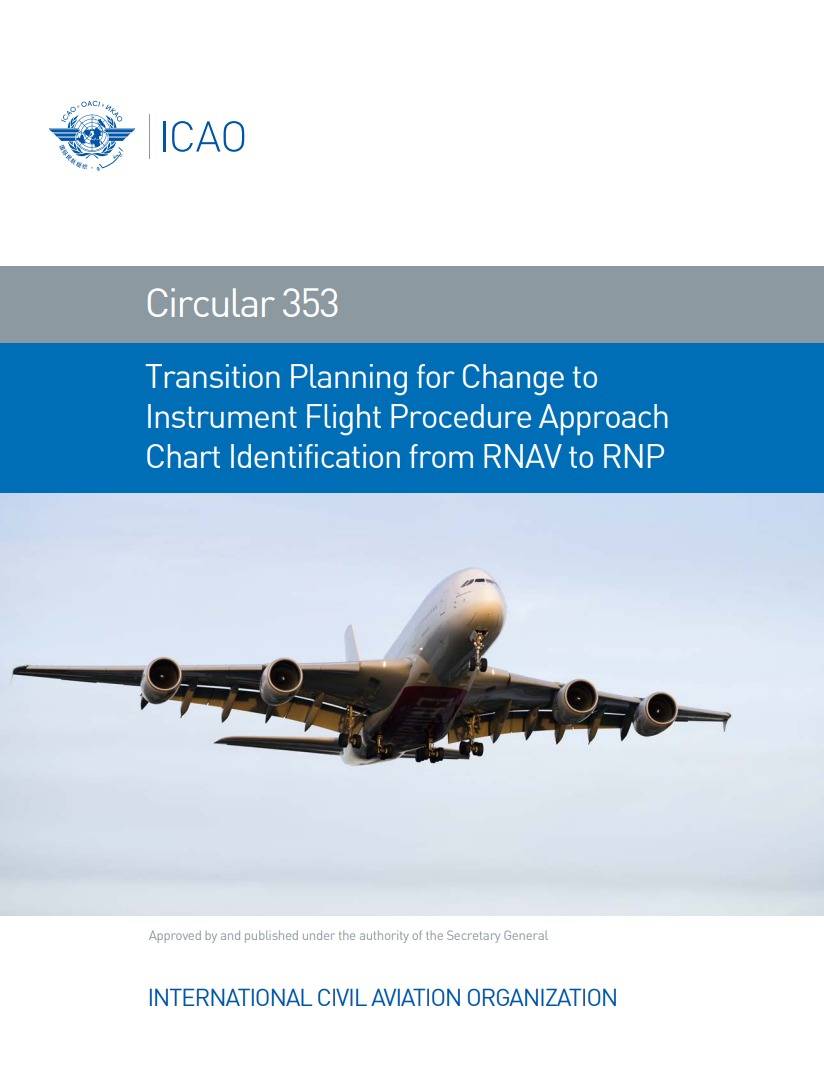 Circular 353 Transition Planning for Change to Instrument Flight Procedure Approach Chart Identification from RNAV to RNP