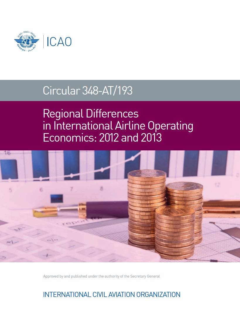 Circular 348-AT/193 Regional Differences  in International Airline Operating  Economics: 2012 and 2013