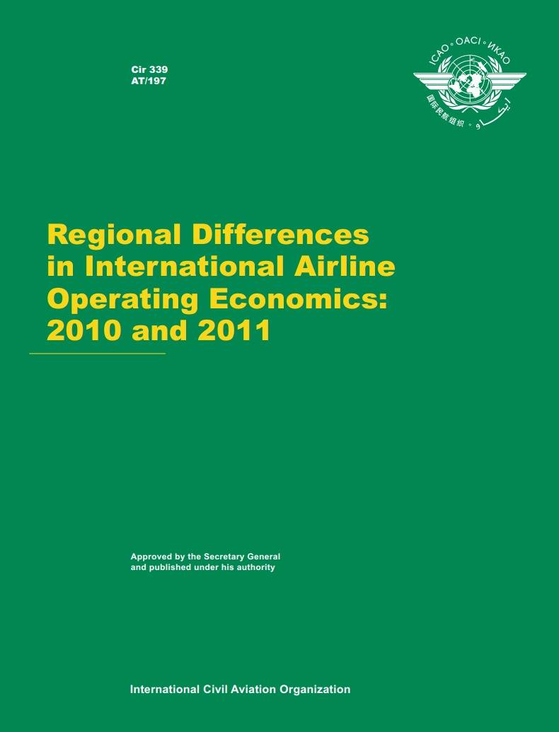 Cir 339  AT/197  Regional Differences  in International Airline  Operating Economics:  2010 and 2011