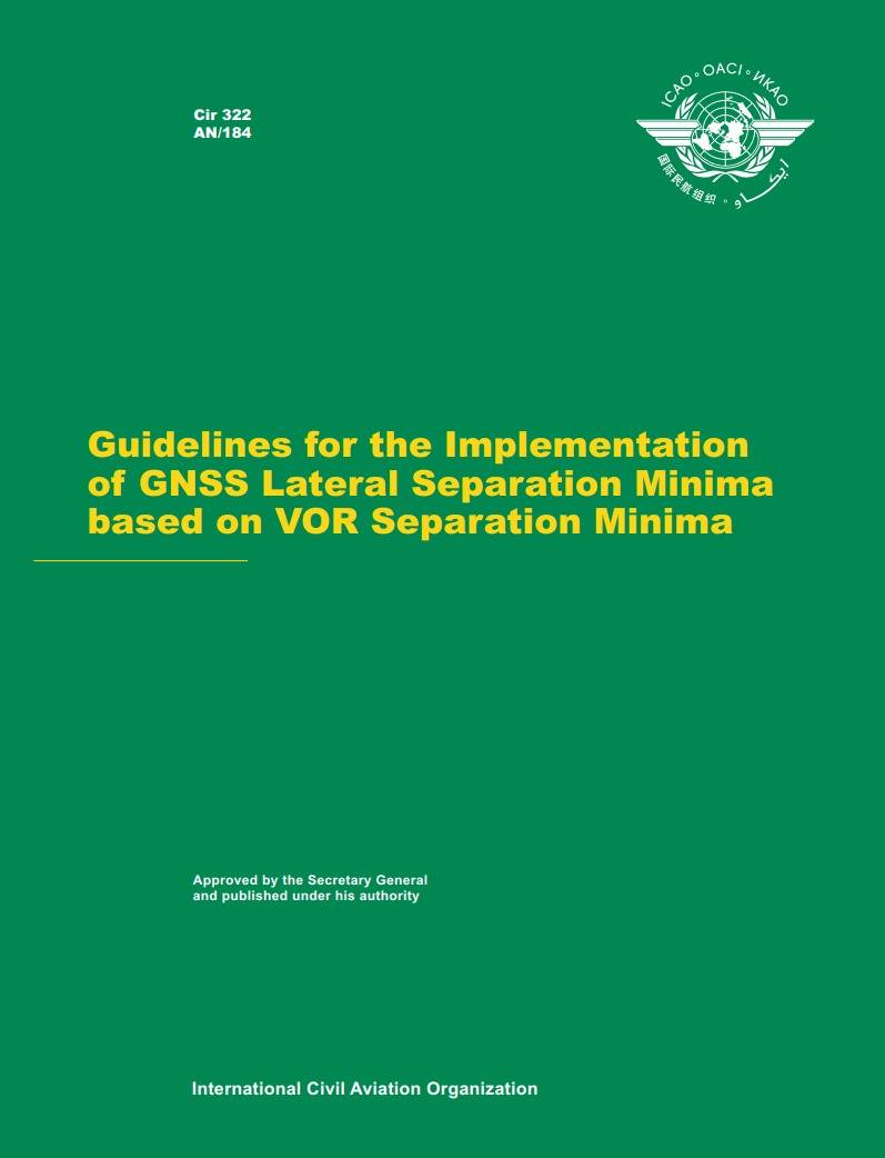 Cir 322  AN/184  Guidelines for the Implementation  of GNSS Lateral Separation Minima  based on VOR Separation Minima