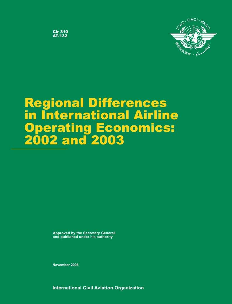 Cir 310 AT/132 Regional Differences in International Airline Operating Economics: 2002 and 2003