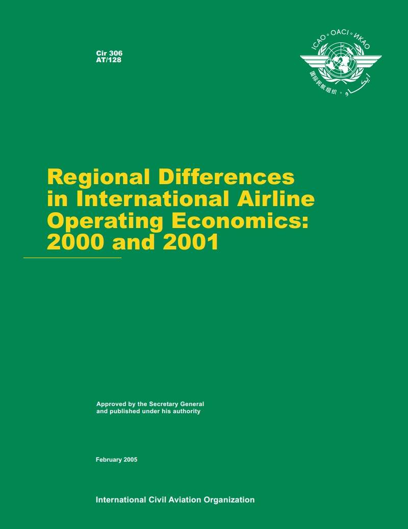 Cir 306 AT/128 Regional Differences in International Airline Operating Economics: 2000 and 2001