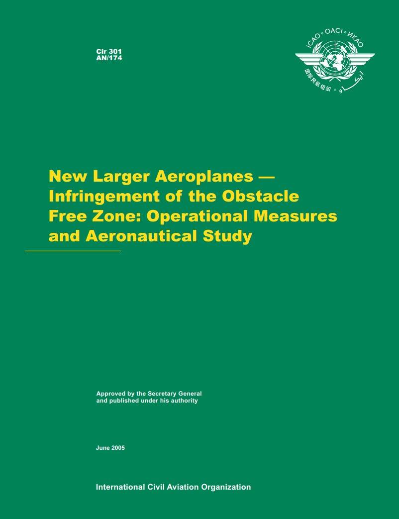 Cir 301 AN/174 New Larger Aeroplanes — Infringement of the Obstacle Free Zone: Operational Measures and Aeronautical Study