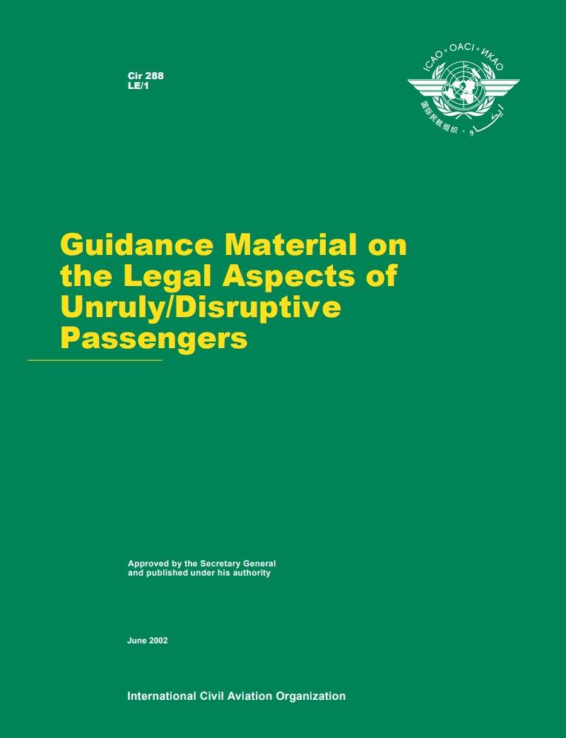 Cir 288 LE/1 Guidance Material on the Legal Aspects of Unruly/Disruptive Passengers