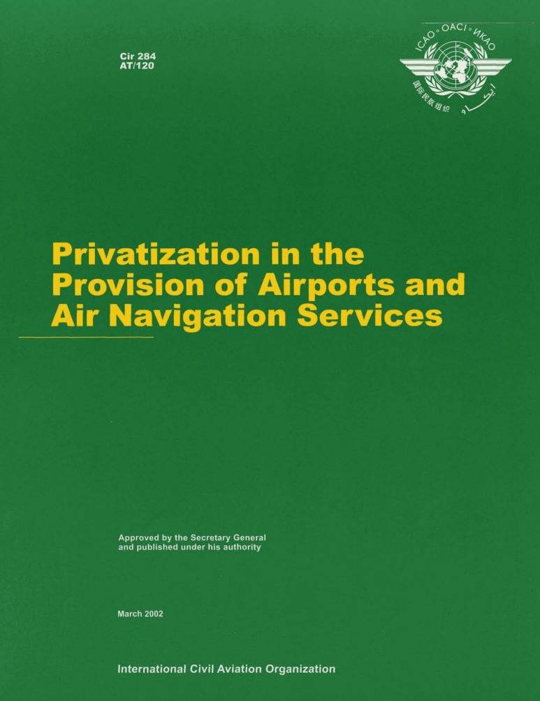 Cir 284  AT11 20  Privatization in the  Provision of Airports and  Air Navigation Services