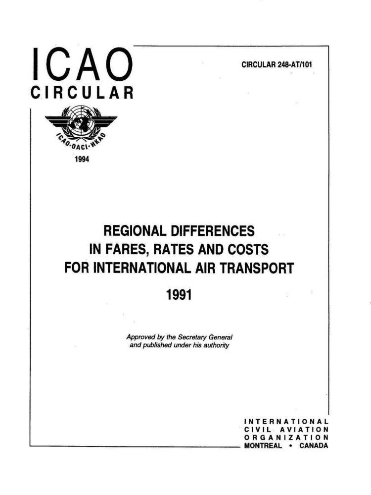 Cir 248 REGIONAL DIFFERENCES  IN FARES, RATES AND COSTS  FOR INTERNATIONAL AIR TRANSPORT 1991