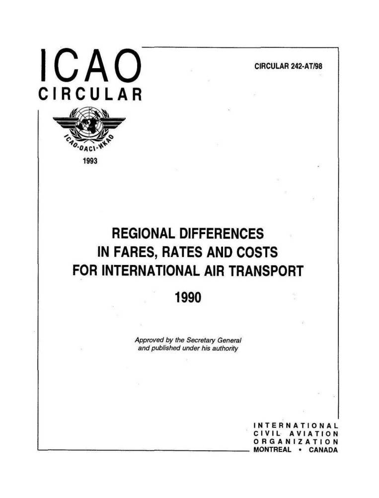 CIRCULAR 242 REGIONAL DIFFERENCES  IN FARES, RATES AND COSTS  FOR INTERNATIONAL AIR TRANSPORT 1990