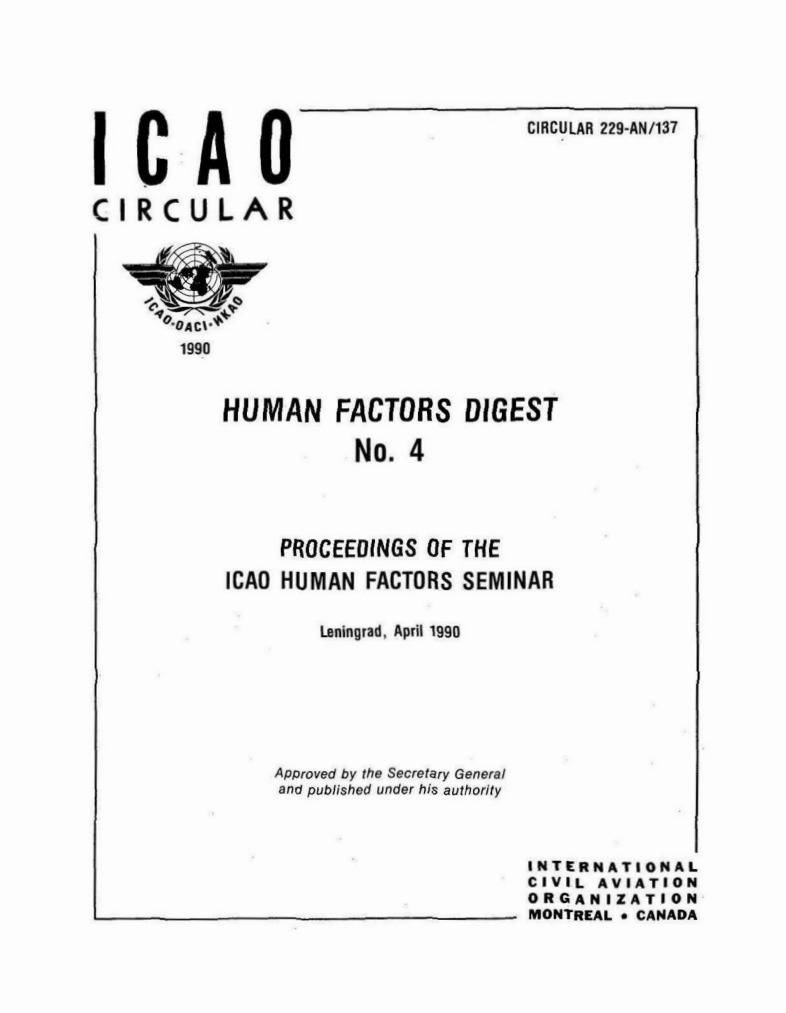 Cir 229 HUMAN FACTORS DIGEST  No. 4  I PROCEEDINGS OF THE  ICAO HUMAN FACTORS SEMINAR