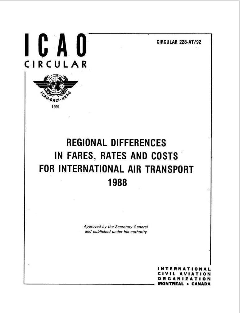 Cir 228 REGIONAL DIFFERENCES  IN FARES, RATES AND COSTS  FOR INTERNATIONAL AIR TRAN'SPORT  1988