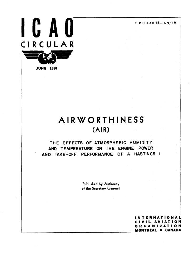 Cir 15 AIRWORTHINESS  THE EFFECTS OF ATMOSPHERIC HUMIDITY  AND TEMPERATURE ON THE ENGINE POWER  AND TAKE-OFF PERFORMANCE OF A HASTINGS I