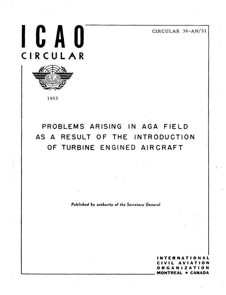 Cir 36 PROBLEMS ARISING IN AGA FIELD I AS A RESULT OF THE INTRODUCTION I  OF TURBINE ENGINED AIRCRAFT