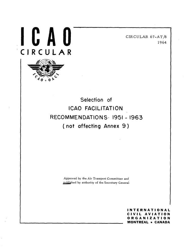 Cir 67 Selection of  ICAO FACILITATION  RECOMMENDATIONS. 1951 - 1963  ( not affecting Annex 9 )