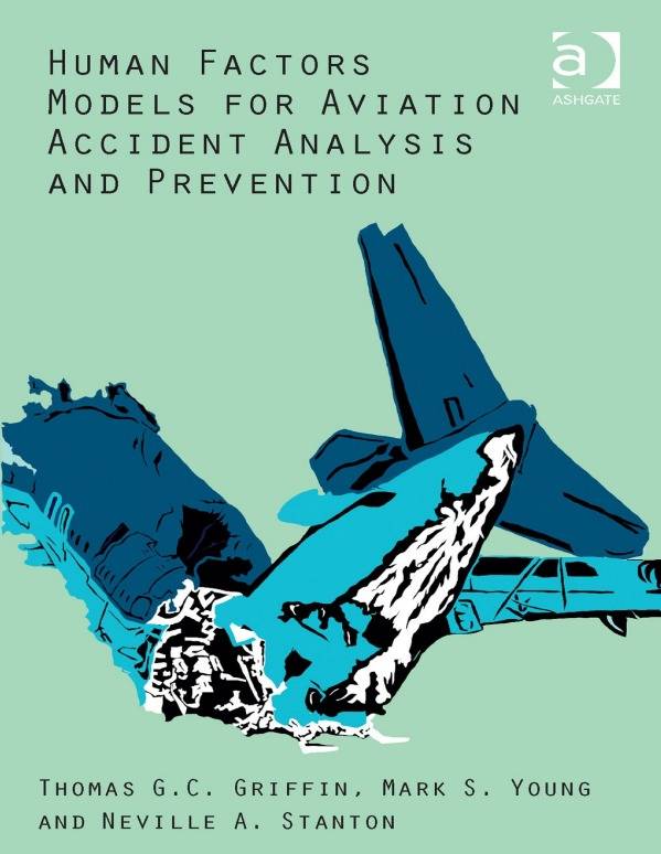 Human factors models for aviation accident analysis and prevention