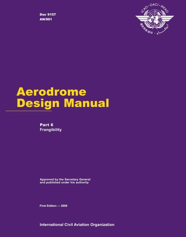 Doc 9157 Aerodrome Design Manual /Part 6 Frangibility/