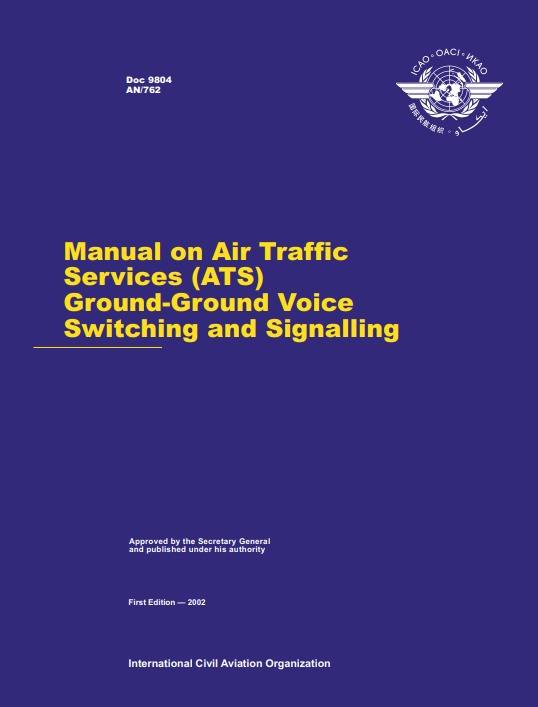 Doc 9804 Manual on Air Traffic Services (ATS) Ground-Ground Voice Switching and Signalling