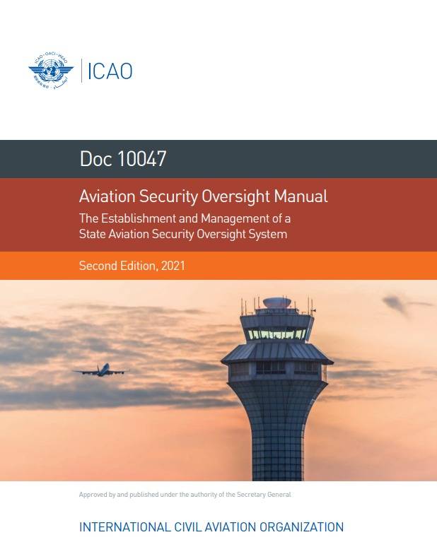 Doc 10047 Aviation Security Oversight Manual The Establishment and Management of a  State Aviation Security Oversight System