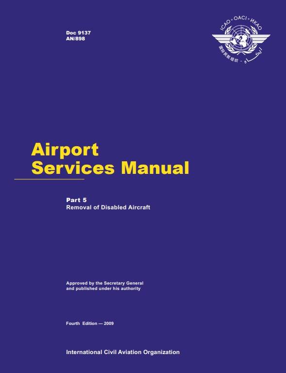 Doc 9137 Airport  Services Manual Part 5  Removal of Disabled Aircraft