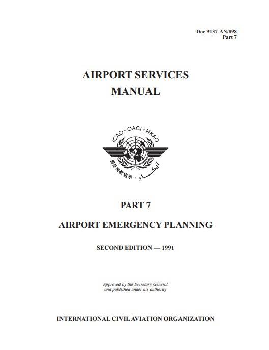 Doc 9137 Airport Services Manual Part 7 Airport Emergency Planning