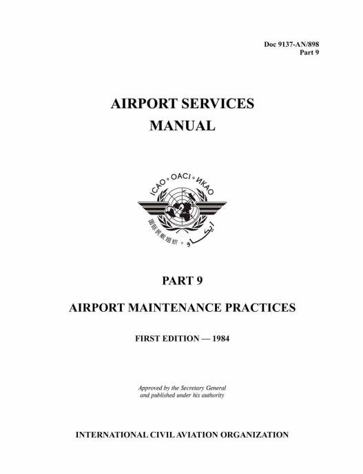 Doc 9137 Airport Services Manual Part 9 Airport Maintenance Practices