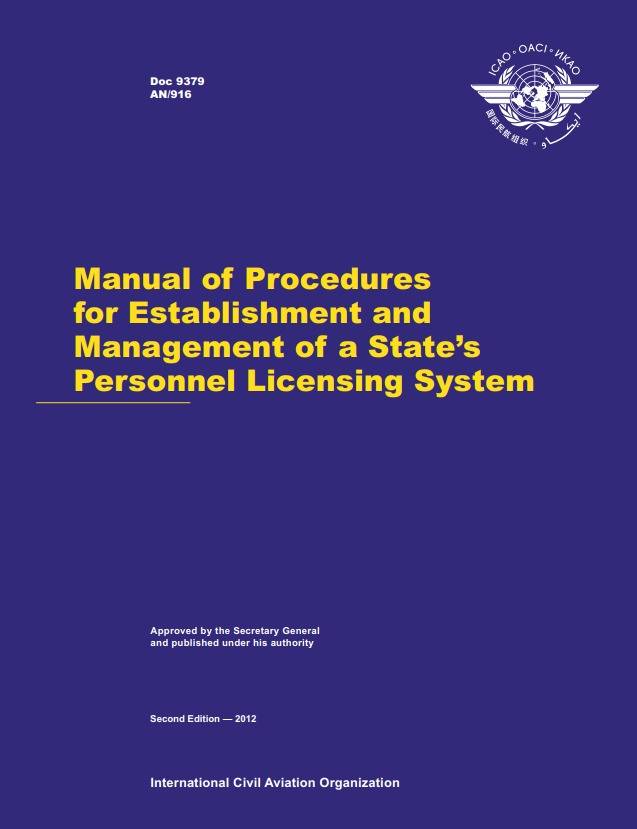 Doc 9379 Manual of Procedures for Establishment and Management of a State’s Personnel Licensing System