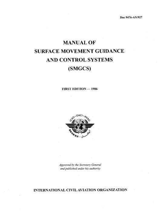 Doc 9476 Manual Of Surface Movement Guidance And Control Systems (Smgcs)