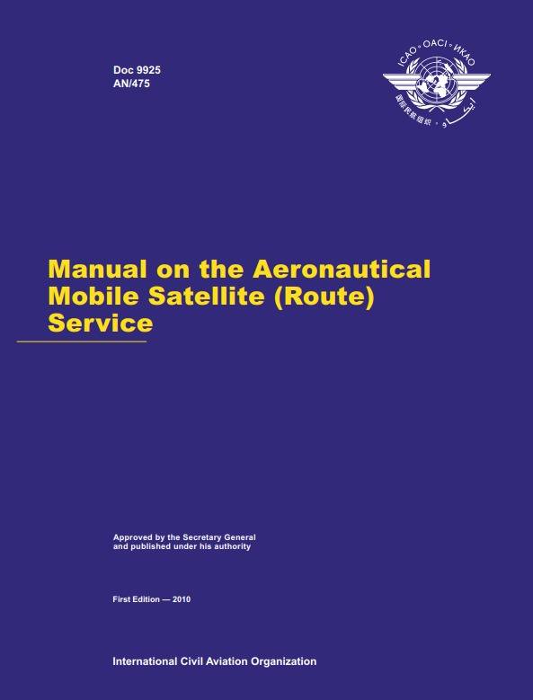 Doc 9925 Manual on the Aeronautical Mobile Satellite (Route) Service