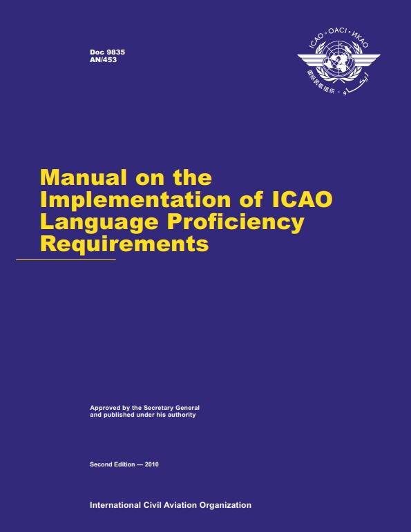 Doc 9835 Manual on the  Implementation of ICAO  Language Proficiency  Requirements