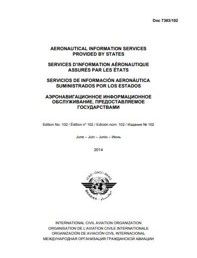 Doc 7383/102 AERONAUTICAL INFORMATION SERVICES PROVIDED BY STATES