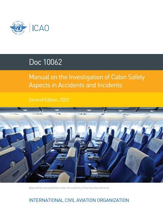 Doc 10062 Manual on the Investigation of Cabin Safety Aspects in Accidents and Incidents