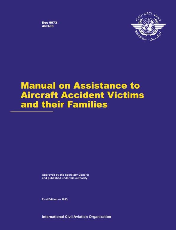 Doc 9973 Manual on Assistance to  Aircraft Accident Victims  and their Families