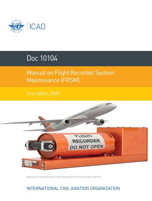 Doc 10104 Manual on Flight Recorder System Maintenance (FRSM)
