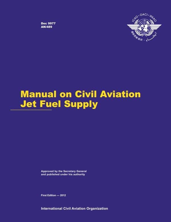 Doc 9977 Manual on Civil Aviation Jet Fuel Supply