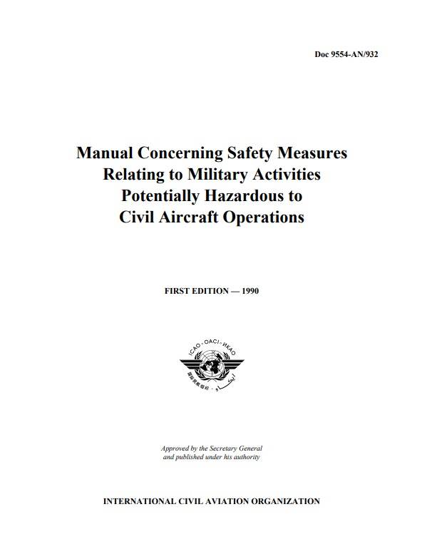 Doc 9554 Manual Concerning Safety Measures Relating to Military Activities Potentially Hazardous to Civil Aircraft Operations