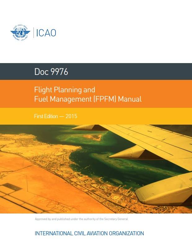 Doc 9976 Flight Planning and  Fuel Management (FPFM) Manual