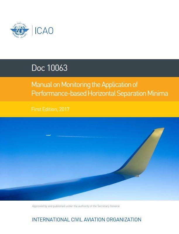 Doc 10063 Manual on Monitoring the Application of Performance-based Horizontal Separation Minima